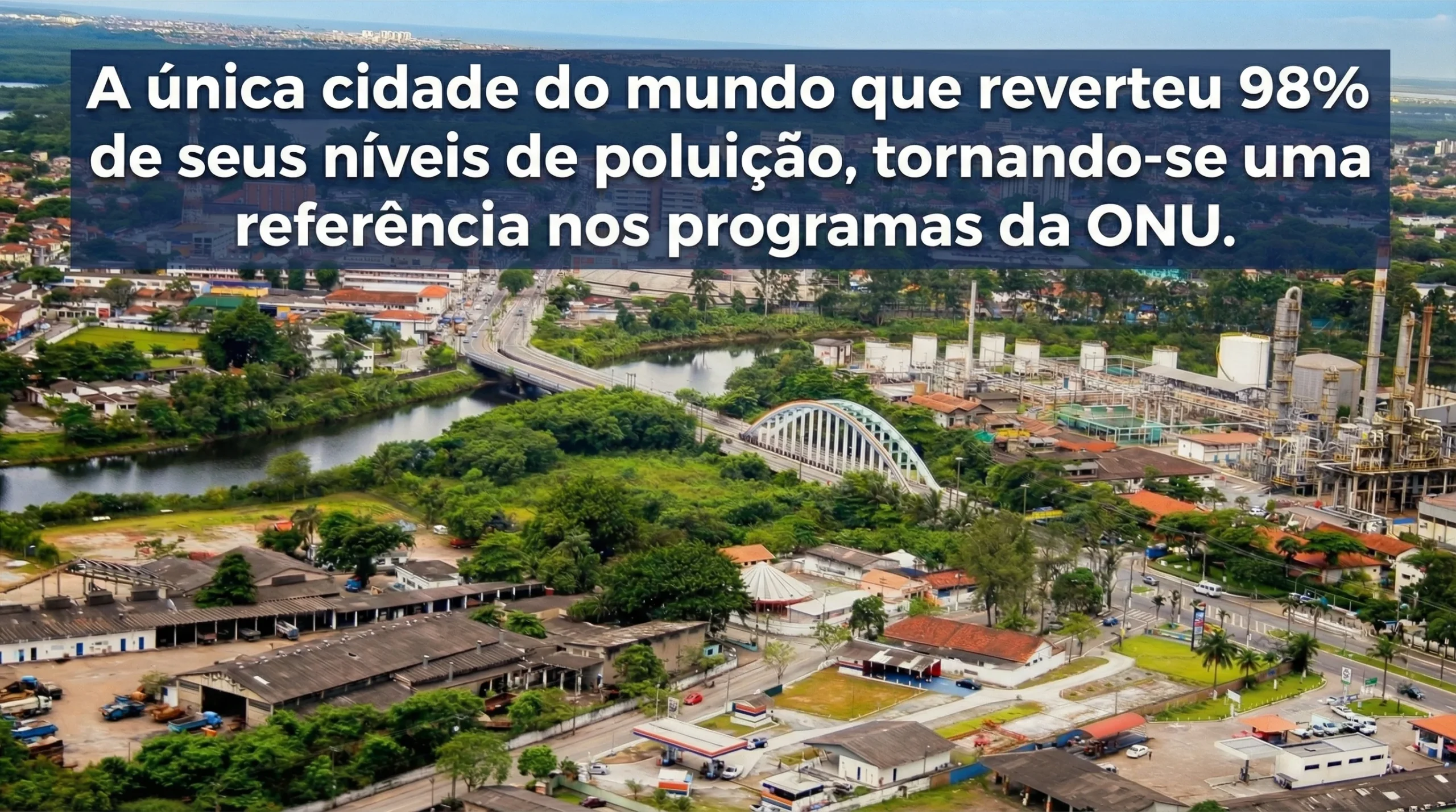 Cubatão Referência Mundial na ONU